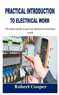 Book cover for Practical Introduction to Electrical Work