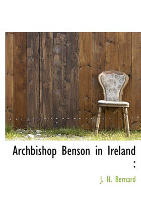 Book cover for Archbishop Benson in Ireland