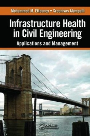 Cover of Infrastructure Health in Civil Engineering