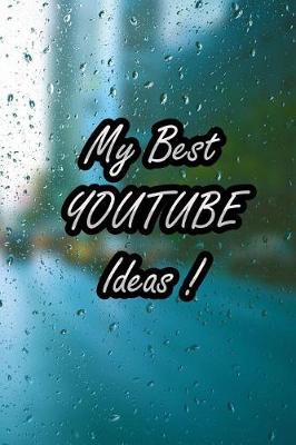 Book cover for My Best Youtube Ideas !