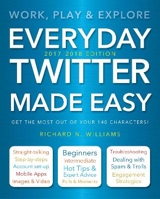 Book cover for Everyday Twitter Made Easy (Updated for 2017-2018)