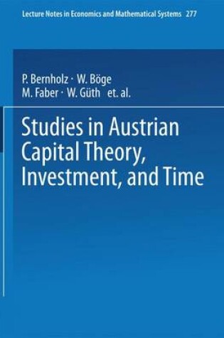 Cover of Studies in Austrian Capital Theory, Investment, and Time