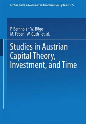 Book cover for Studies in Austrian Capital Theory, Investment, and Time