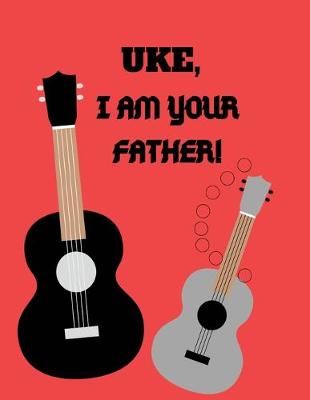 Book cover for UKE i am your father