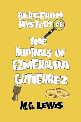 Book cover for The Nuptials of Ezmeralda Gutierrez