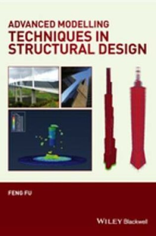 Cover of Advanced Modelling Techniques in Structural Design