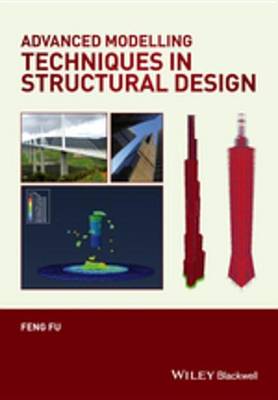 Book cover for Advanced Modelling Techniques in Structural Design