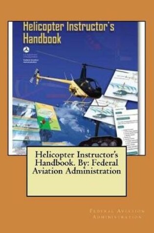 Cover of Helicopter Instructor's Handbook. By