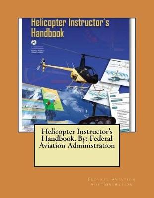 Book cover for Helicopter Instructor's Handbook. By