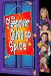 Book cover for The Sleepover Girls Go Spice