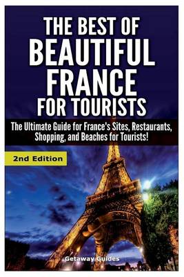 Book cover for The Best of Beautiful France for Tourists