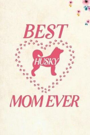 Cover of Best Husky Mom Ever