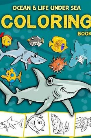 Cover of Ocean & Life under Sea Coloring Book