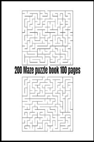 Cover of 200 Maze puzzle book 100 pages