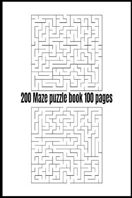 Book cover for 200 Maze puzzle book 100 pages