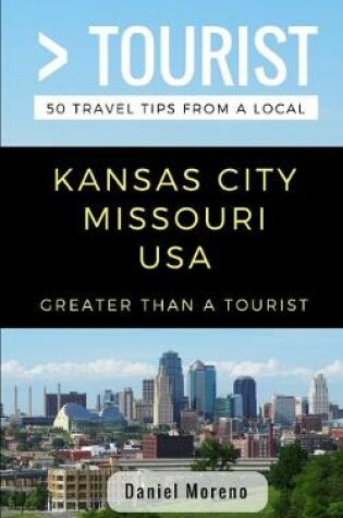 Cover of Greater Than a Tourist- Kansas City Missouri