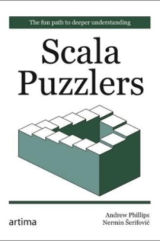 Cover of Scala Puzzlers: The Fun Path to Deeper Understanding