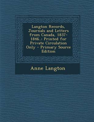 Book cover for Langton Records, Journals and Letters from Canada, 1837-1846..