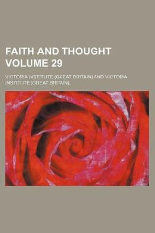 Cover of Faith and Thought Volume 29