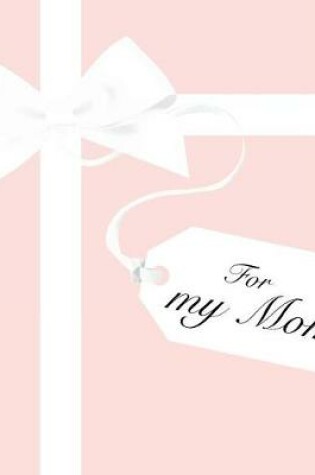 Cover of For My Mom