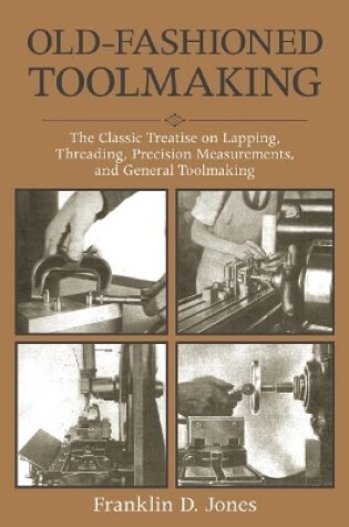 Cover of Old-Fashioned Toolmaking