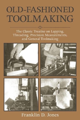 Book cover for Old-Fashioned Toolmaking