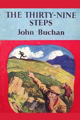 Book cover for The Thirty-Nine Steps Annotated & Illustrated Edition by John Buchan