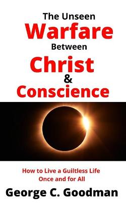 Book cover for The Unseen Warfare Between Christ and Conscience