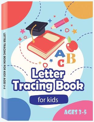 Book cover for Letter Tracing Book for Kids Ages 3-5 - Preschool Handwriting Workbook