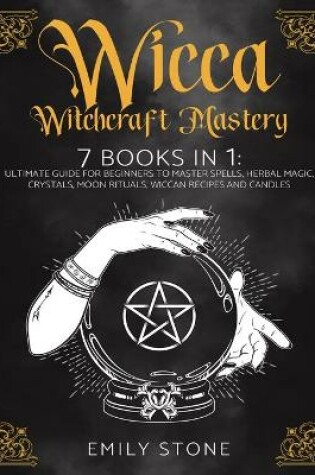 Cover of Wicca Witchcraft Mastery