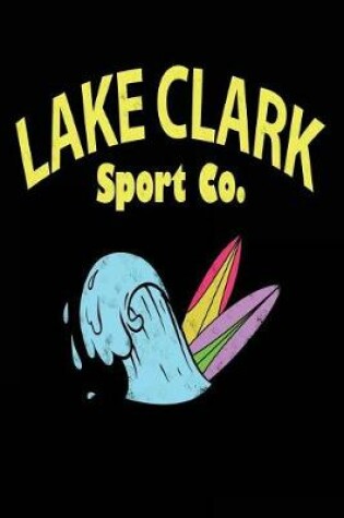 Cover of Lake Clark Sport Co