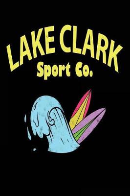 Book cover for Lake Clark Sport Co