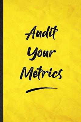 Book cover for Audit Your Metrics