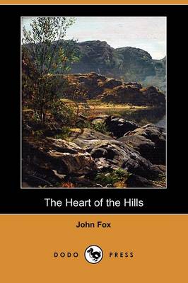 Book cover for The Heart of the Hills (Dodo Press)