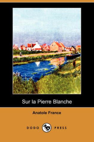 Cover of Sur La Pierre Blanche (Dodo Press)