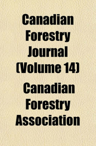 Cover of Canadian Forestry Journal (Volume 14)