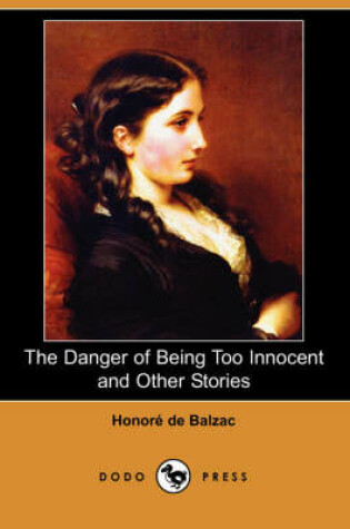 Cover of The Danger of Being Too Innocent and Other Stories (Dodo Press)