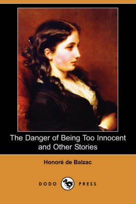 Book cover for The Danger of Being Too Innocent and Other Stories (Dodo Press)