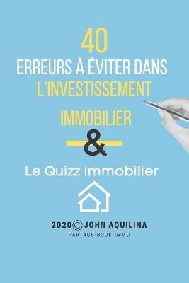 Book cover for 40 erreurs a eviter dans l'investissement immobilier & le quizz immobilier