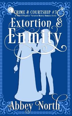 Cover of Extortion & Enmity