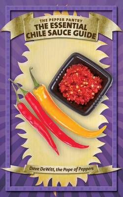Book cover for The Essential Chile Sauce Guide