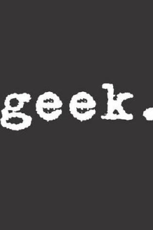 Cover of Geek.