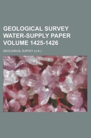 Cover of Geological Survey Water-Supply Paper Volume 1425-1426