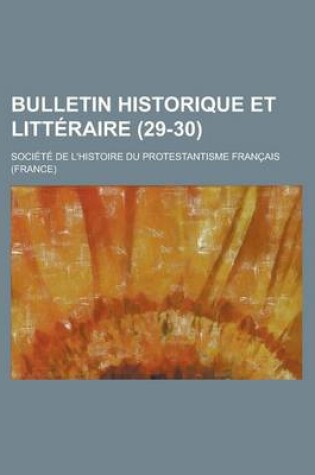 Cover of Bulletin Historique Et Litteraire (29-30)