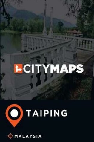 Cover of City Maps Taiping Malaysia