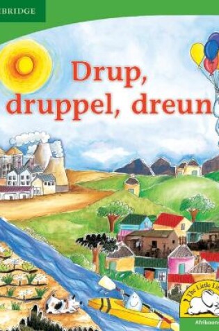 Cover of Drup, druppel, dreun (Afrikaans)