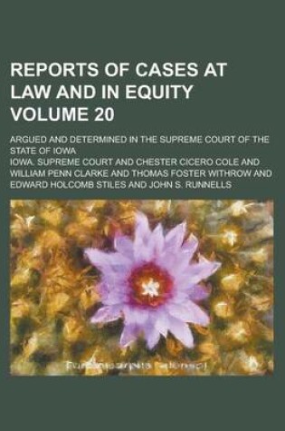 Cover of Reports of Cases at Law and in Equity; Argued and Determined in the Supreme Court of the State of Iowa Volume 20