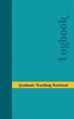 Book cover for Graduate Teaching Assistant Log
