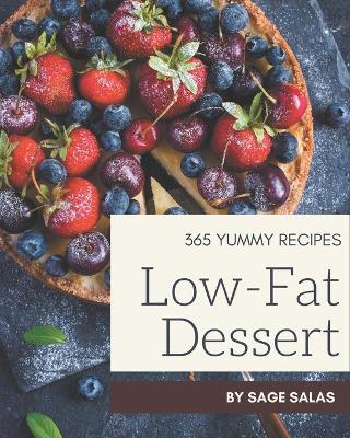 Book cover for 365 Yummy Low-Fat Dessert Recipes