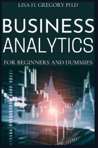 Cover of Business Analytics for Beginners and Dummies